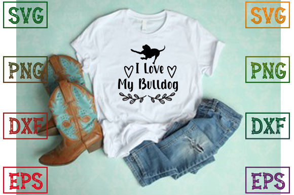 I Love My Bulldog