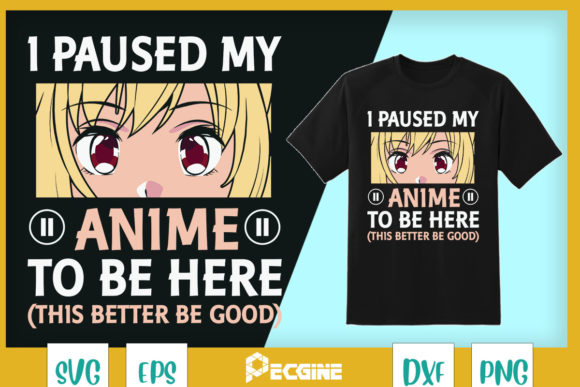 I Paused My Anime to Be Here Otaku