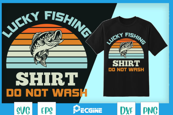 Lucky Fishing Shirt Do Not Wash