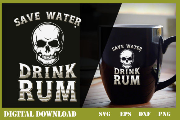 Save Water Drink Rum Bone Funny Idea