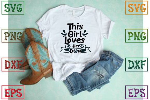 This Girl Loves Her Dog